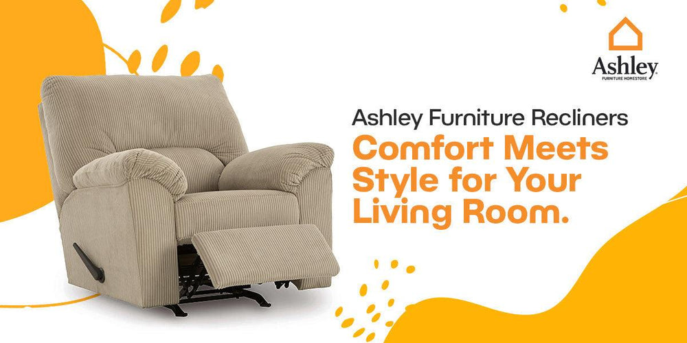 Ashley Furniture Recliners: The Perfect Blend of Comfort & Style