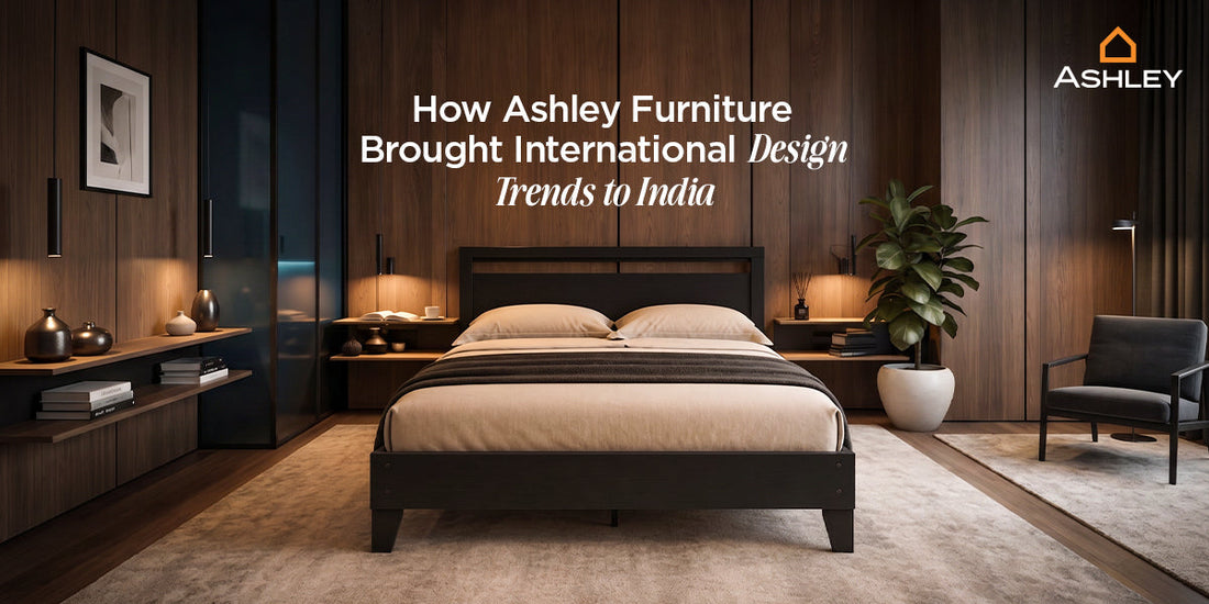 How Ashley Furniture Brought International Design Trends to India