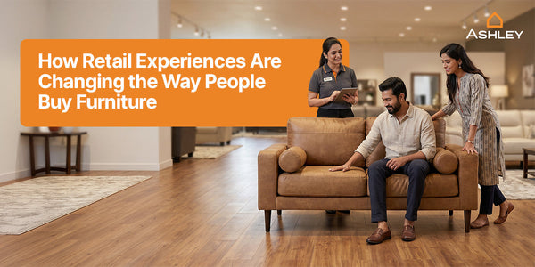 How Retail Experiences Are Changing the Way People Buy Furniture Stores