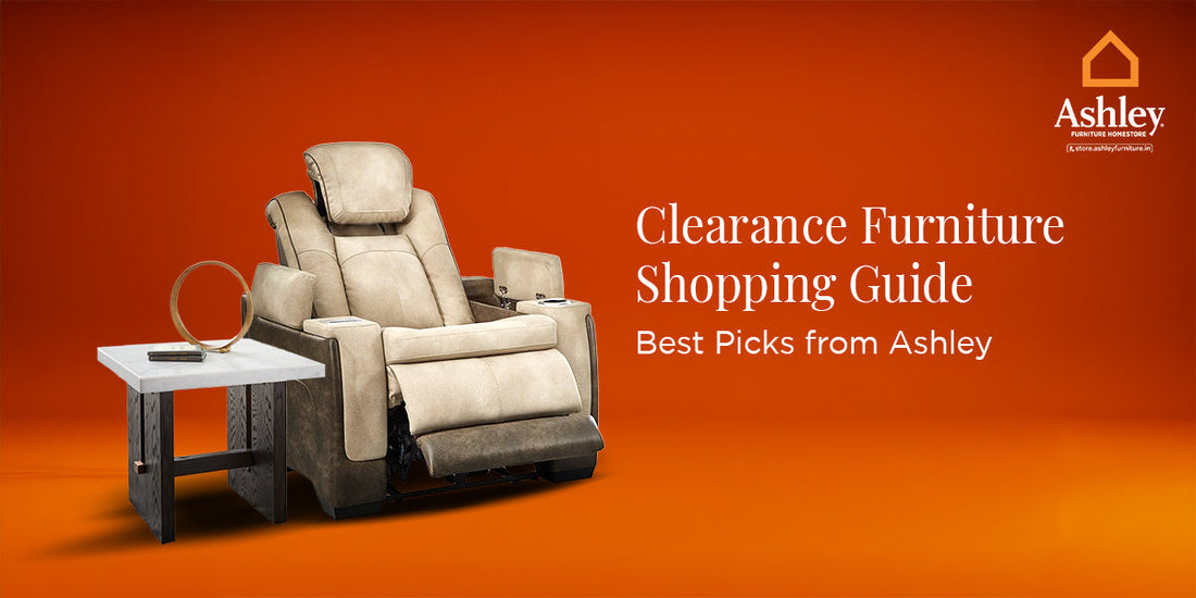 Clearance Furniture Shopping Guide – Best Picks from Ashley