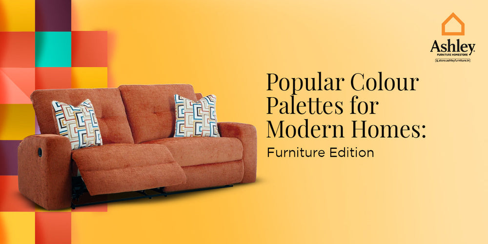 Popular Colour Palettes for Modern Homes: Furniture Edition