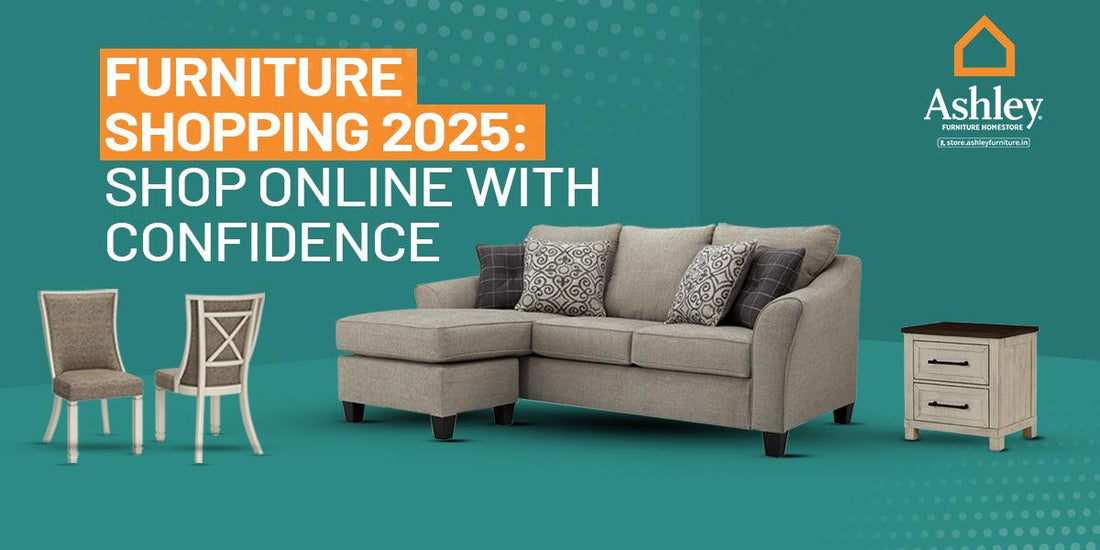 Furniture Shopping 2025: Shop Online with Confidence