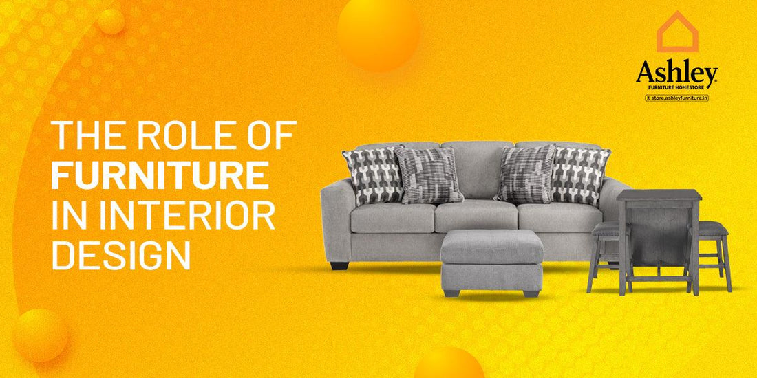 The Role of Furniture in Interior Design